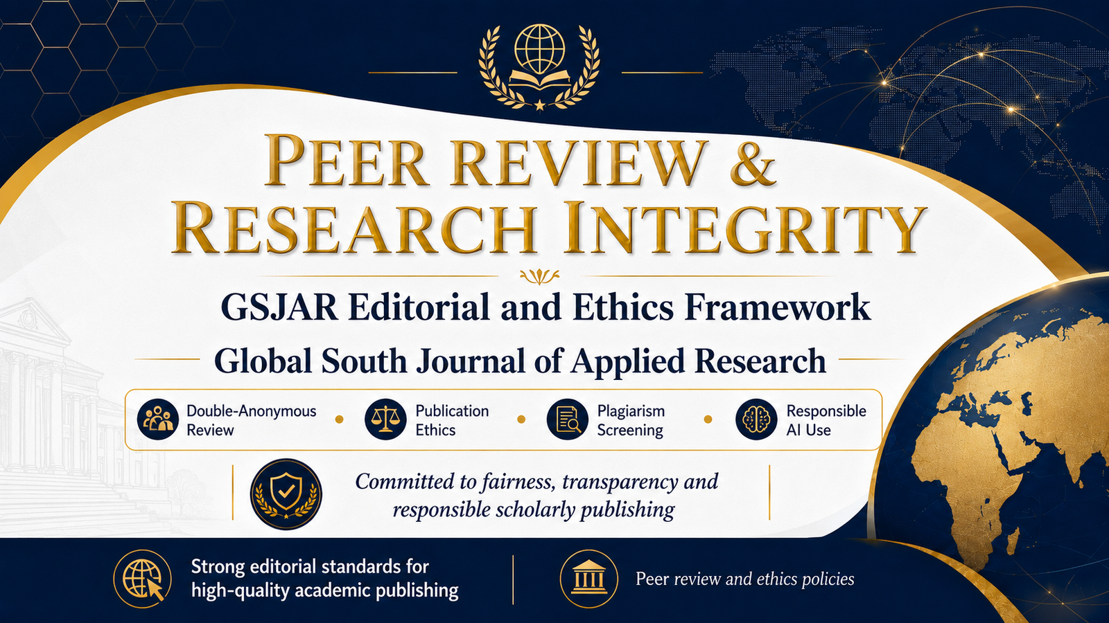 GSJAR applies double-anonymous peer review and comprehensive policies on ethics, plagiarism, authorship, AI use and research integrity.